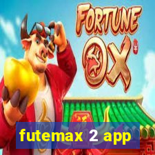 futemax 2 app